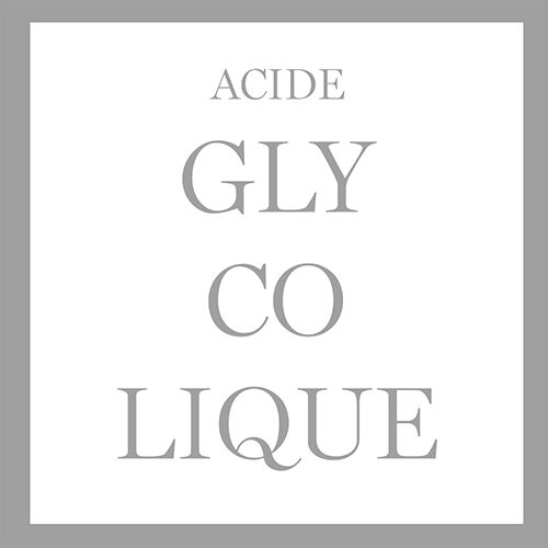 Texte en gros caracteres sur fond blanc : "ACIDE GLYCOLIQUE".